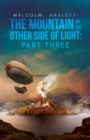 Image for Mountain on the Other Side of Light: Part Three