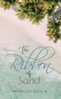 Image for The Ribbon of Sand