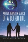 Image for Martex Renver in Search of a Better Life