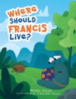 Image for Where should Francis live?