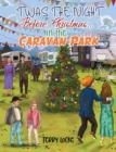 Image for &#39;Twas the Night Before Christmas in the Caravan Park