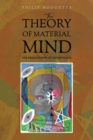 Image for Theory of Material Mind: The Rediscovery of Metaphysics