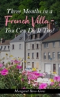 Image for Three months in a French villa - you can do it too!
