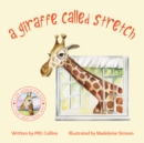 Image for A Giraffe Called Stretch