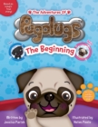 Image for The adventures of Pugalugs: the beginning