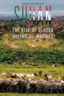 Image for Sudan: the rise of closed districts&#39; natives