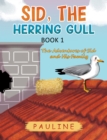Image for Sid, the Herring Gull. Book 1