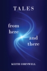 Image for Tales from here and there