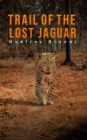 Image for Trail of the lost jaguar
