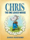 Image for Chris the One-Legged Mouse