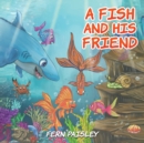 Image for A Fish and His Friend
