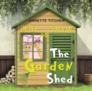 Image for The garden shed  : Olive and Sylvia