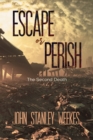 Image for Escape or perish