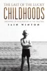 Image for The Last of the Lucky Childhoods