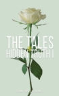 Image for The tales of hidden truth I