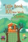 Image for The Little Book of 101 Wise Words for Children