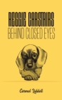 Image for Reggie Carstairs  : behind closed eyes