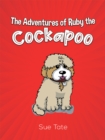 Image for The Adventures of Ruby the Cockapoo