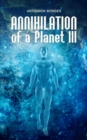 Image for Annihilation of a planet III