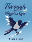 Image for Through the Magpie&#39;s Eyes