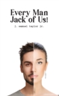Image for Every Man Jack of Us!
