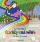 Image for Adventures of Noushky and Lubit  : the quest for courage