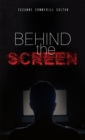 Image for Behind the Screen
