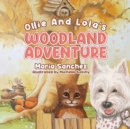 Image for Ollie and Lola&#39;s Woodland Adventure
