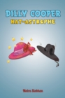 Image for Dilly Cooper, hat-astrophe