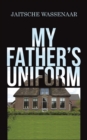 Image for My father&#39;s uniform