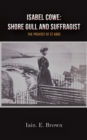 Image for Isabel Cowe  : shore gull and suffragist