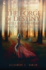 Image for The forge of destiny: battle for the heart of verdure