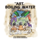 Image for The Art of Boiling Water