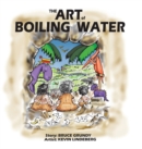 Image for The Art of Boiling Water