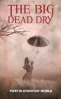 Image for The big dead dry