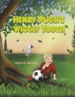 Image for Henry Pugh&#39;s Wiggly Tooth