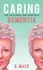 Image for Caring for the elderly and those with dementia