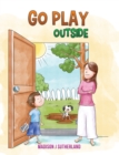 Image for Go play outside