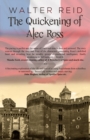 Image for The Quickening of Alec Ross