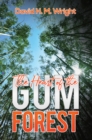 Image for The heart of the gum forest