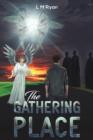 Image for The Gathering Place