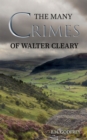 Image for The many crimes of Walter Cleary