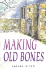 Image for Making Old Bones