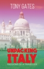 Image for Unpacking Italy: Passions of a Traveller