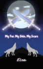 Image for My fur, my skin, my scars