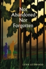 Image for Not abandoned nor forgotten