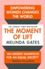 Image for The moment of lift  : empowering women changes the world