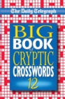 Image for The Daily Telegraph Big Book of Cryptic Crosswords 12