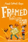 Image for Framed  : the perfect crime - it&#39;s a work of art