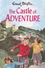 The castle of adventure - Blyton, Enid